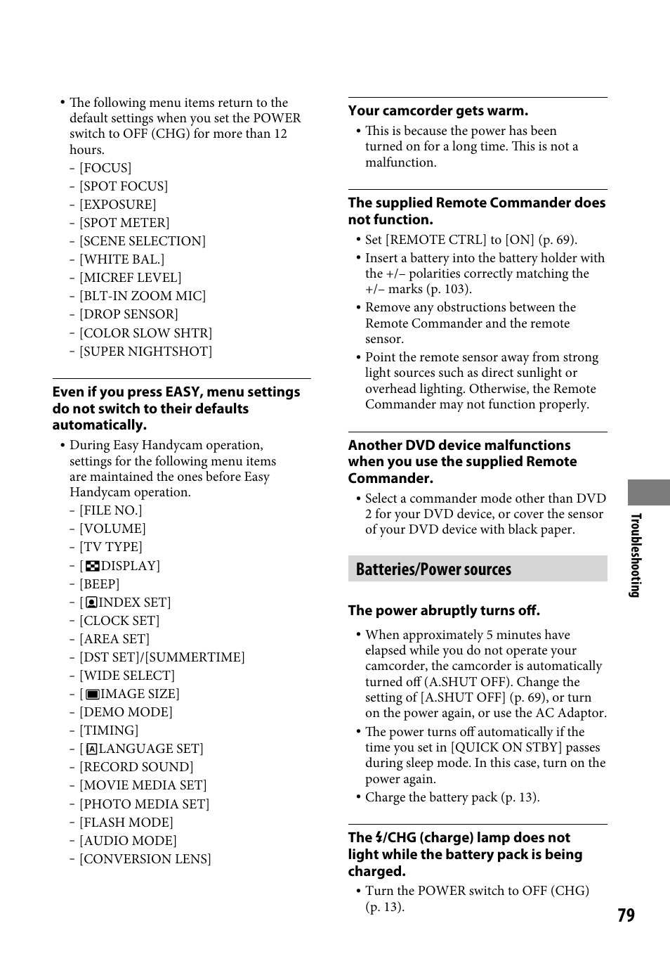 Batteries/power sources, Troubleshooting, Your camcorder gets warm | The supplied remote commander does not function, The power abruptly turns off | Sony DCR-SR220 User Manual | Page 79 / 111