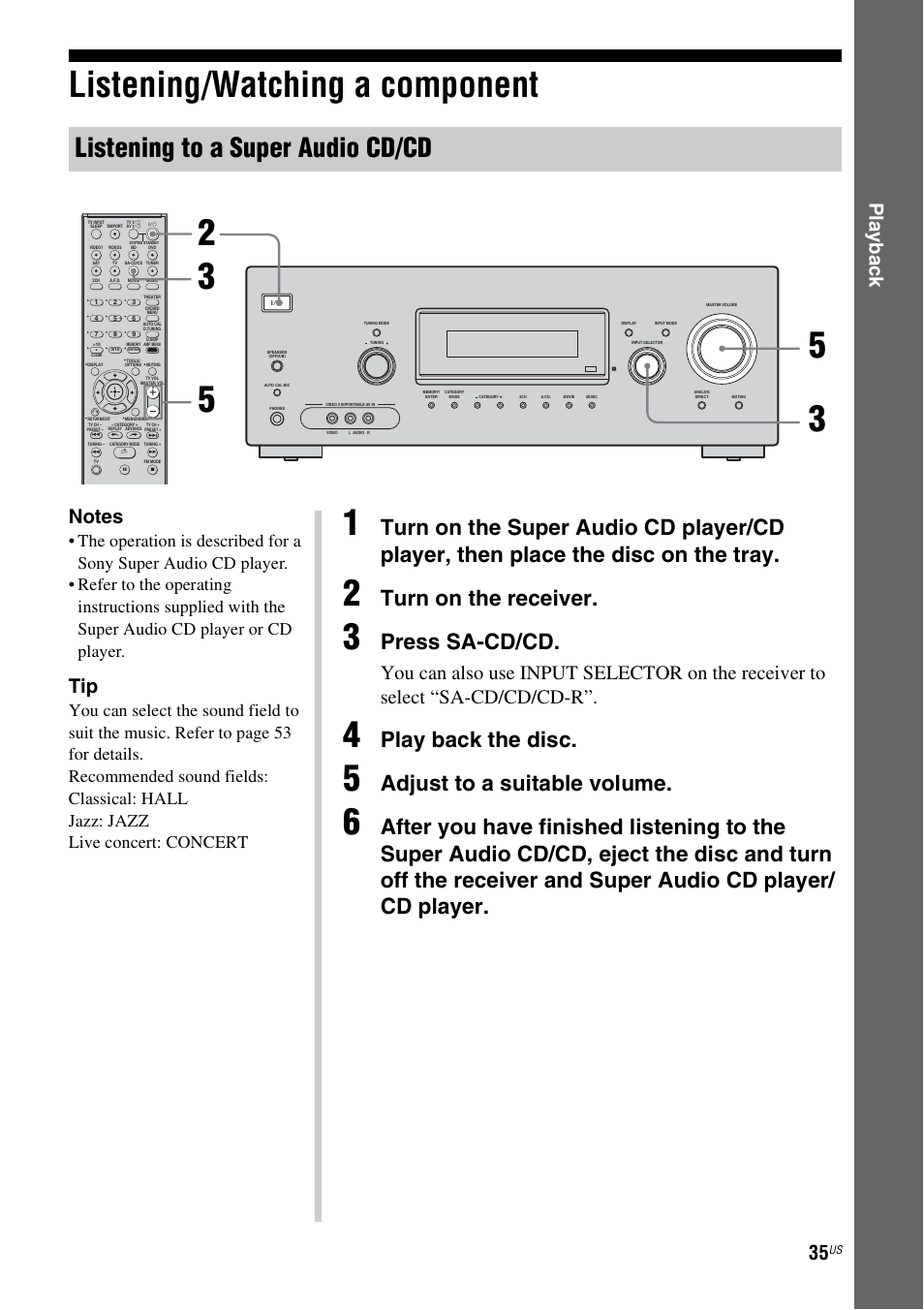 Listening/watching a component, Listening to a super audio cd/cd, Turn on the receiver | Press sa-cd/cd, Play back the disc, Adjust to a suitable volume, Play b a ck | Sony STR-DG720 User Manual | Page 35 / 92