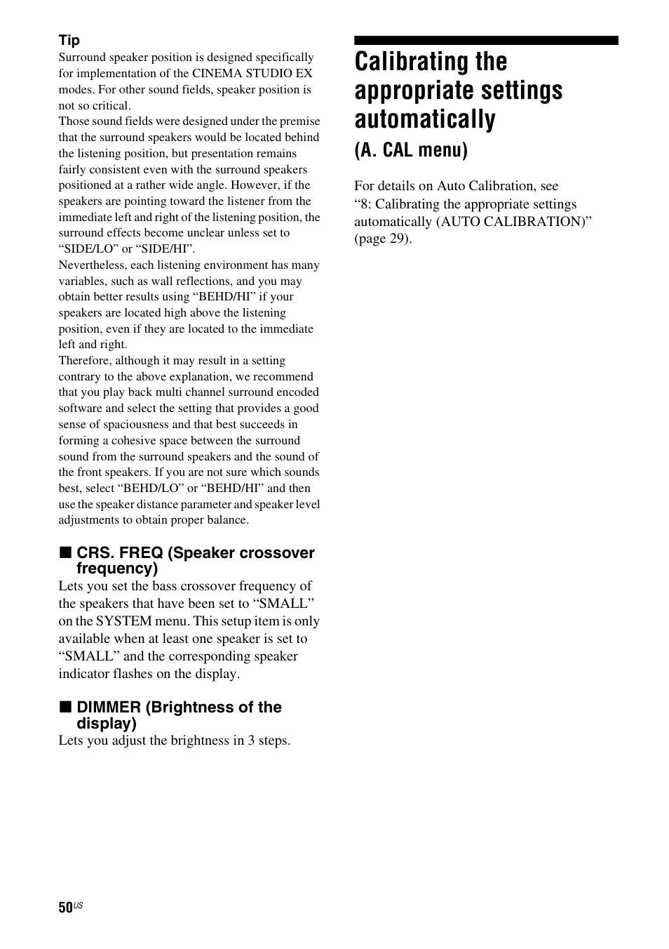 Calibrating the appropriate settings, Automatically (a. cal menu), Calibrating the appropriate settings automatically | A. cal menu) | Sony STR-DG720 User Manual | Page 50 / 92