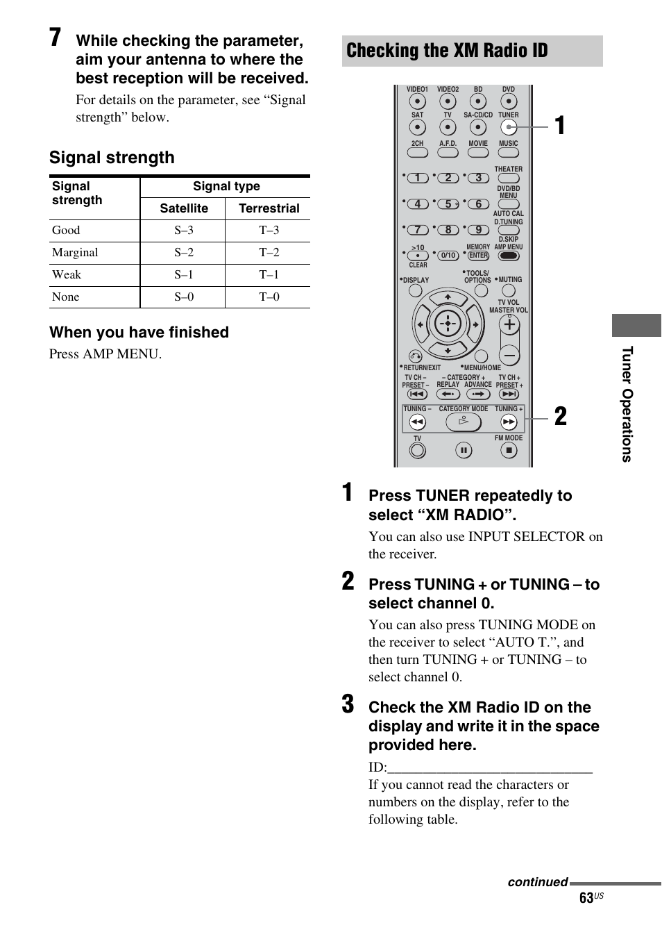 Checking the xm radio id, Signal strength, When you have finished | Press tuner repeatedly to select “xm radio, Press tuning + or tuning – to select channel 0, Press amp menu, You can also use input selector on the receiver | Sony STR-DG720 User Manual | Page 63 / 92