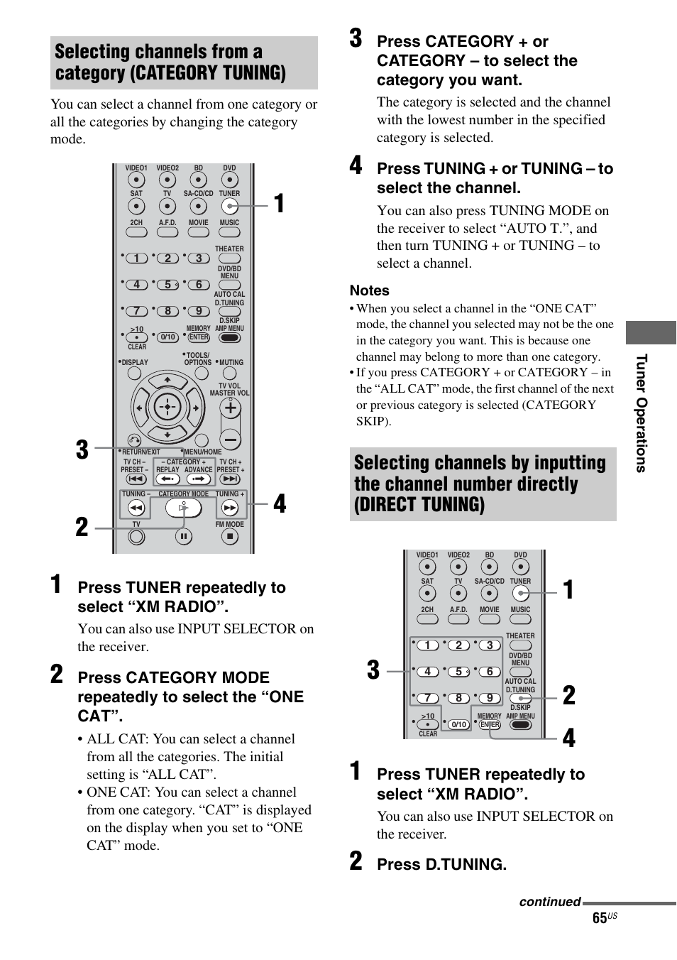 Press tuner repeatedly to select “xm radio, Press tuning + or tuning – to select the channel, Press d.tuning | You can also use input selector on the receiver | Sony STR-DG720 User Manual | Page 65 / 92