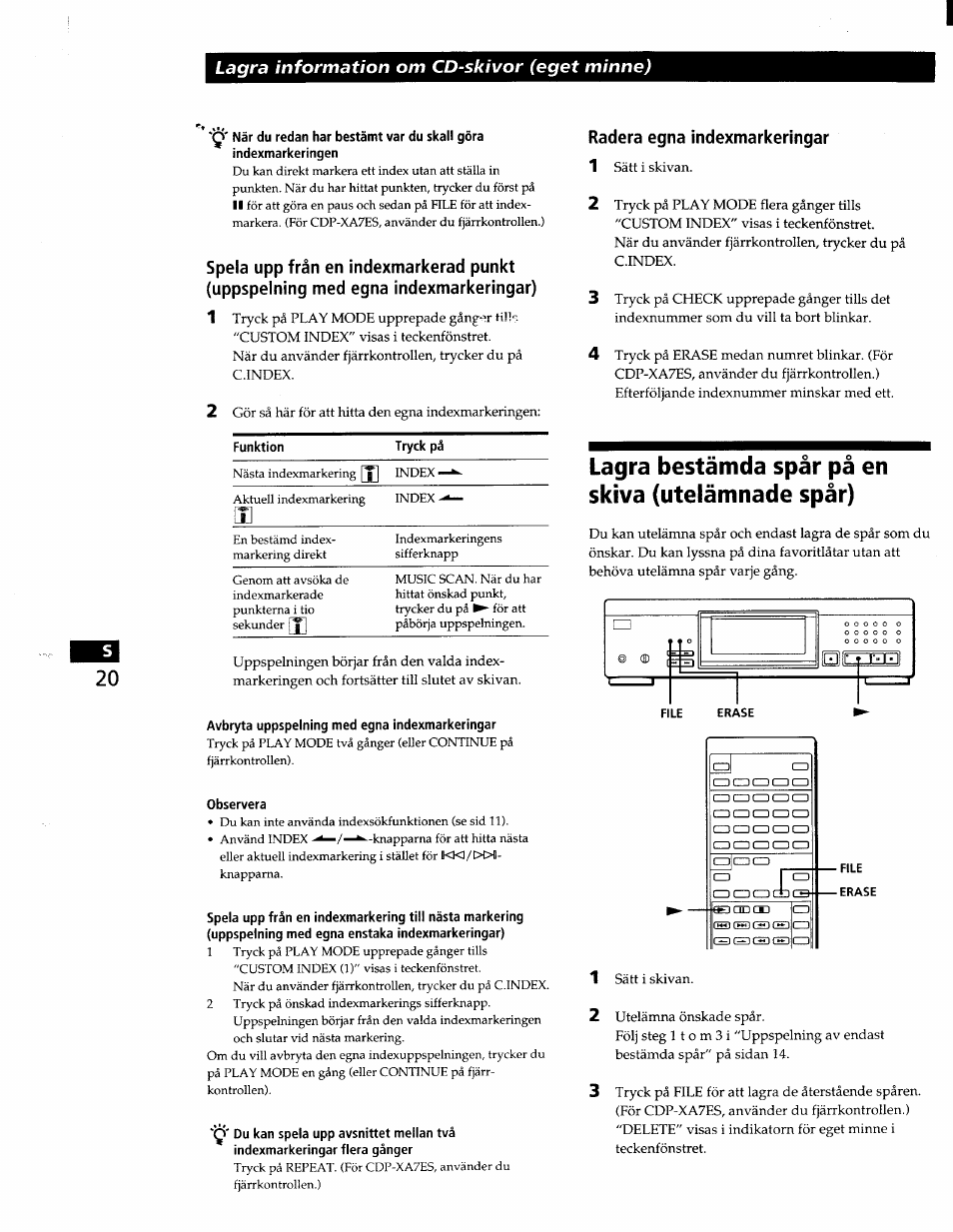 Avbryta uppspelning med egna indexmarkeringar, Observera, Ràderà egna indexmarkeringar | Lagra bestämda spar pá en skiva (utelämnade spár), Lagra bestämda spàr pà en skiva (utelämnade spàr), Lagra information om cd-skivor (eget minne) | Sony CDP-XA7ES User Manual | Page 89 / 93