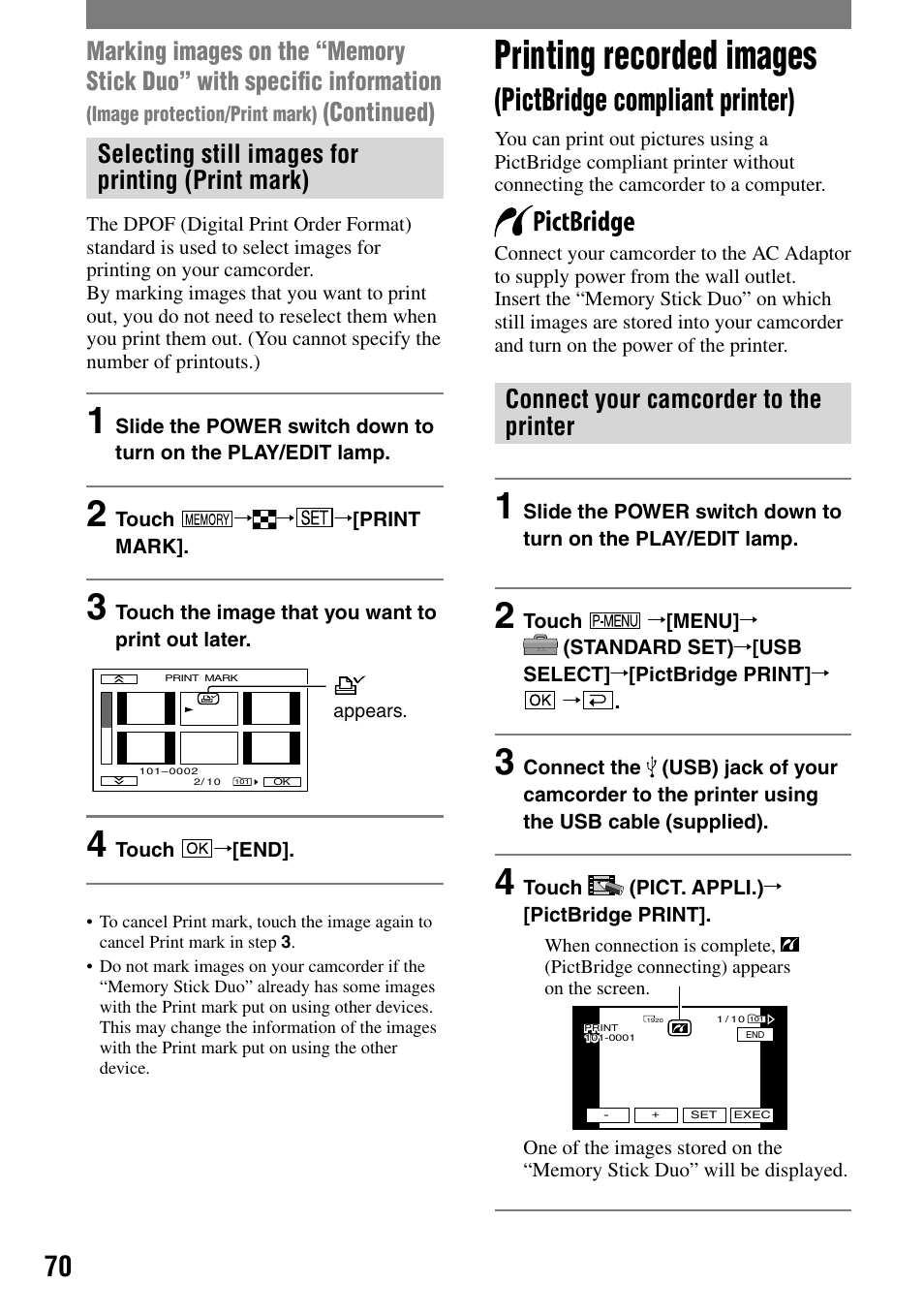 Printing recorded images, Pictbridge compliant printer), Selecting still images for printing (print mark) | Connect your camcorder to the printer, Continued) | Sony HDR-HC1 User Manual | Page 70 / 123
