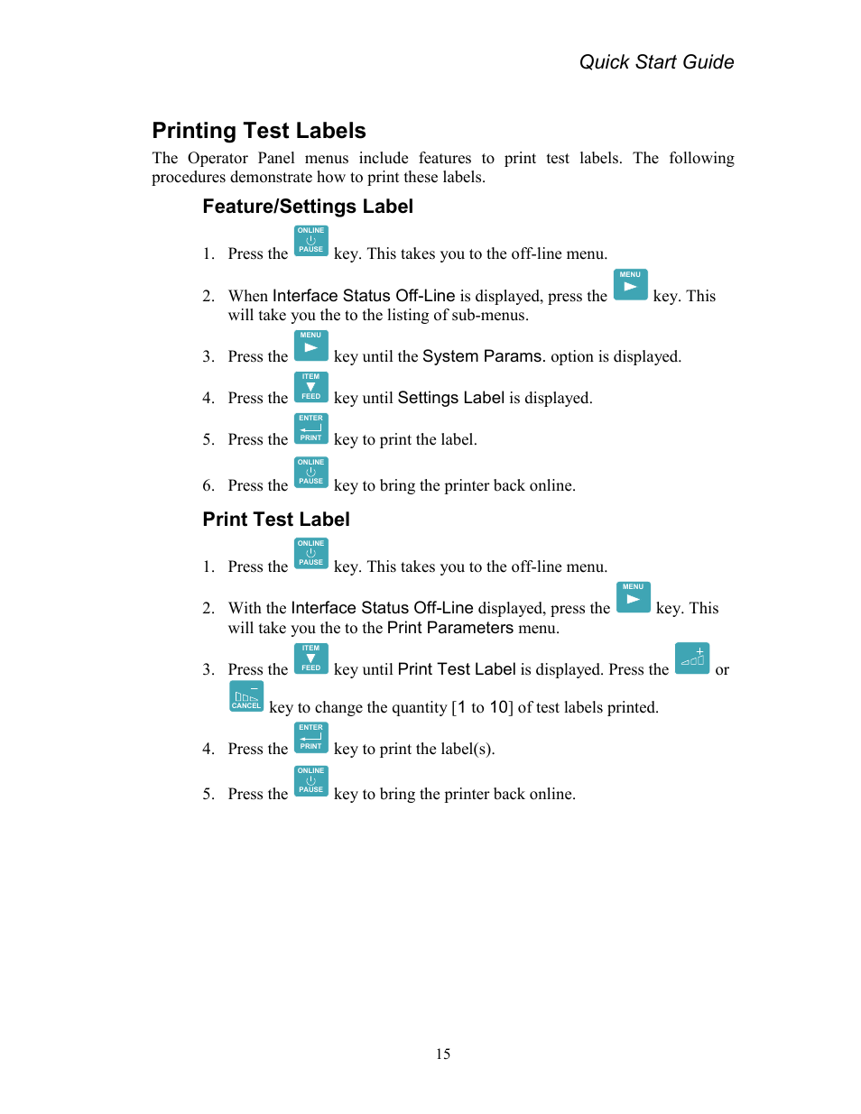 Printing test labels, Feature/settings label, Print test label | Quick start guide, Press the, Key to print the label. 6. press the, Key to bring the printer back online, Key to print the label(s). 5. press the | AMT Datasouth Codewriter 4500 Series User Manual | Page 25 / 94