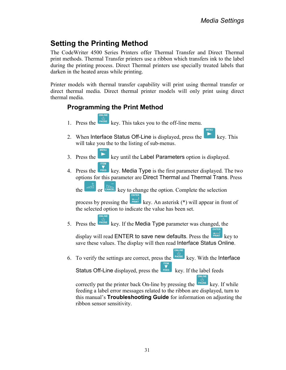Setting the printing method, Programming the print method, Media settings | Press the | AMT Datasouth Codewriter 4500 Series User Manual | Page 41 / 94