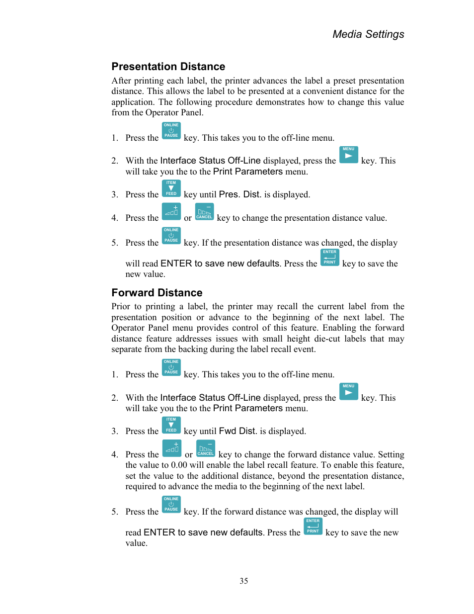 Presentation distance, Forward distance, Media settings | Key to save the new value, Key until fwd dist. is displayed. 4. press the or | AMT Datasouth Codewriter 4500 Series User Manual | Page 45 / 94