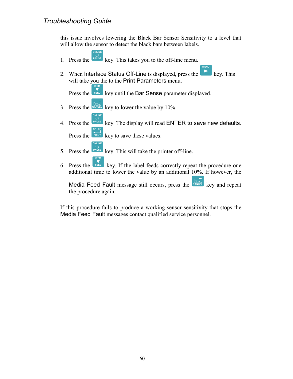 Troubleshooting guide, Key to lower the value by 10%. 4. press the, Key to save these values. 5. press the | AMT Datasouth Codewriter 4500 Series User Manual | Page 70 / 94