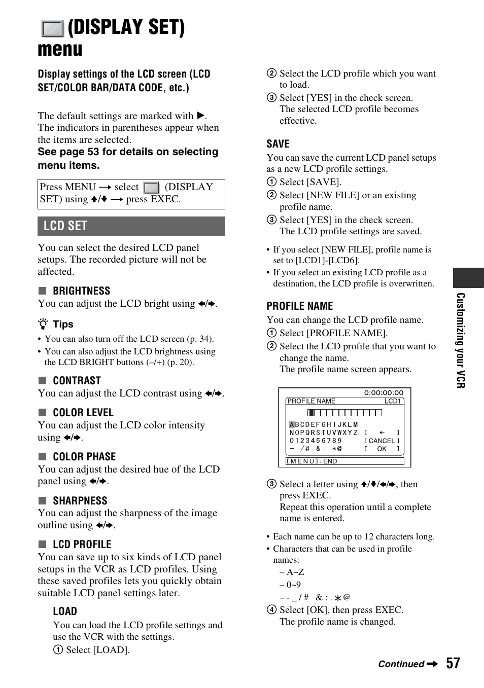 Display set) menu, Display settings of the lcd screen, Lcd set/color bar/data code, etc.) | P. 57), Set (p. 57), Lcd set | Sony GV-HD700 User Manual | Page 57 / 108