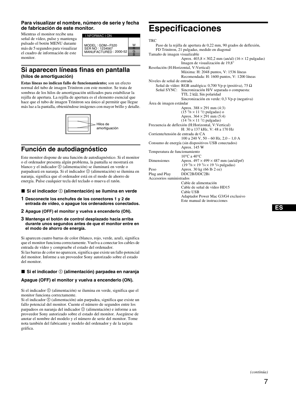 Función de autodiagnóstico, Especificaciones, Si aparecen líneas finas en pantalla | Sony GDM-F520 User Manual | Page 25 / 52