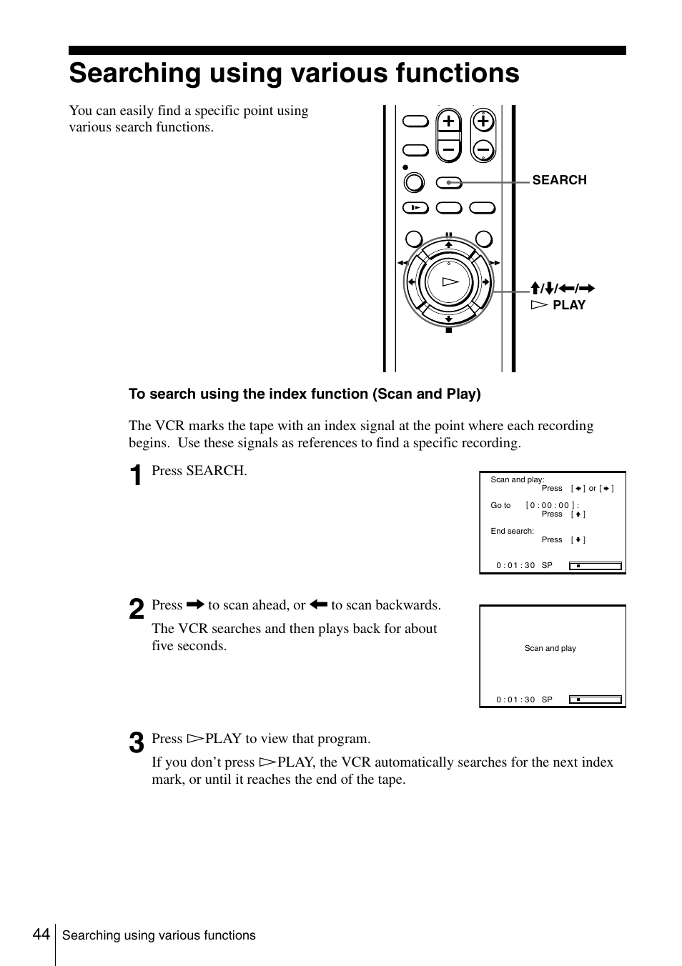 Searching using various functions, 44 s, Press search | Press, Play to view that program. if you don’t press | Sony SLV-N51 User Manual | Page 44 / 60