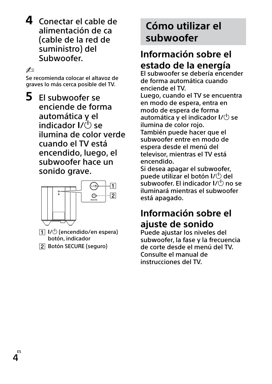 Cómo utilizar el subwoofer, Información sobre el estado de la energía, Información sobre el ajuste de sonido | Sony SWF-BR100 User Manual | Page 32 / 36