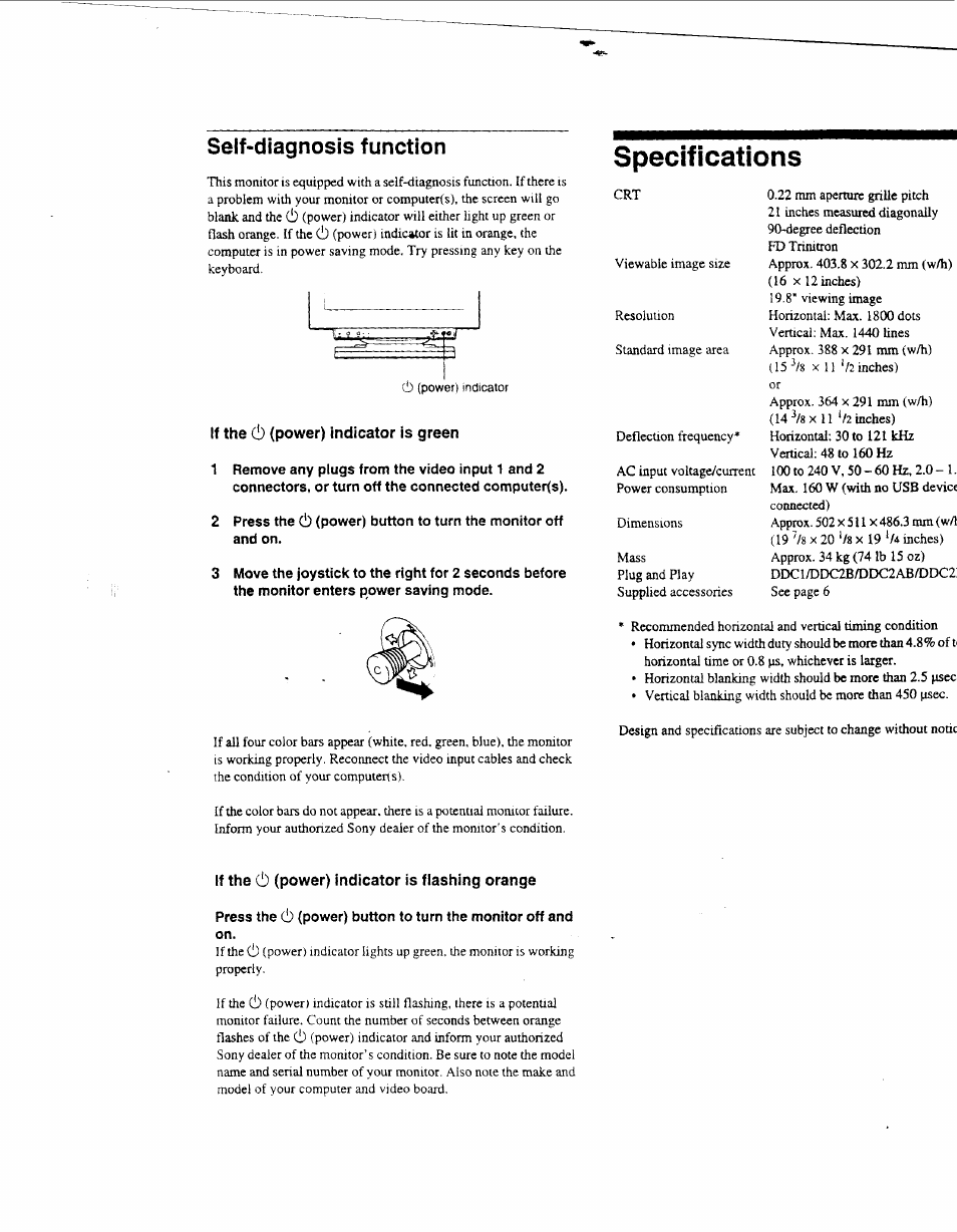 If the (!) (power) indicator is green, If the (!) (power) indicator is flashing orange, Specifications | Seif-diagnosis function | Sony GDM-F500 User Manual | Page 18 / 18