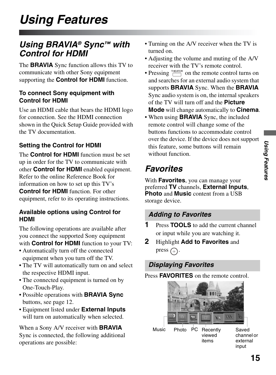 Using features, Using bravia® sync™ with control for hdmi, Favorites | Using bravia, Sync™ with control for, Hdmi, Ge 15), E 15, Sync, With control for hdmi | Sony KDL-52VE5 User Manual | Page 15 / 24