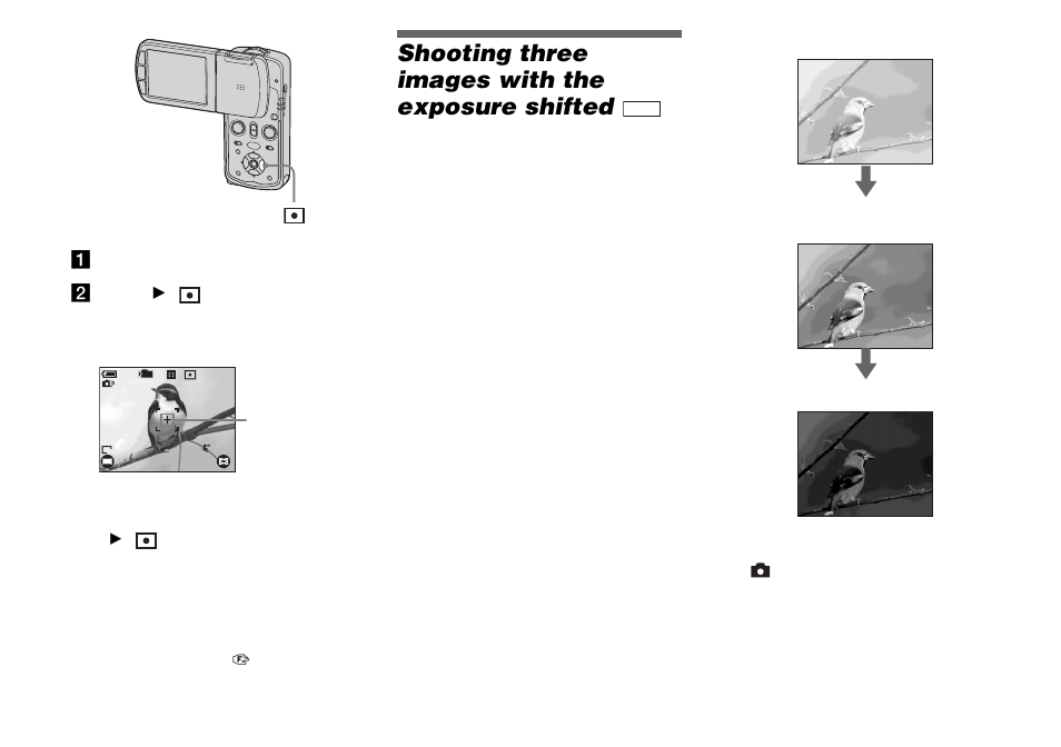 Shooting three images with the exposure shifted, Shooting three images with the exposure, Shifted — exposure bracket | Sony DSC-M1 User Manual | Page 62 / 132