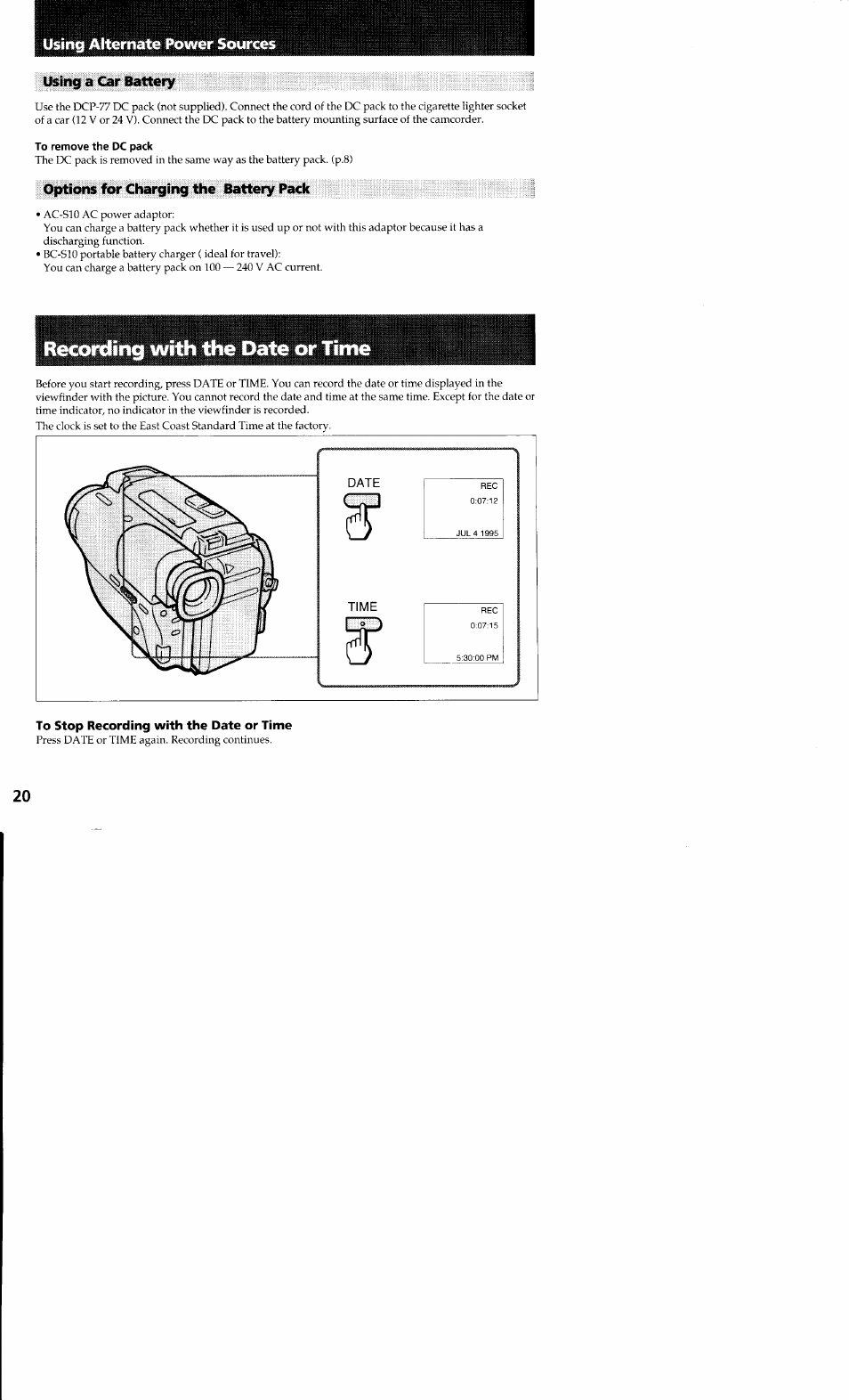 Using alternate power sources, Using a car battery, To remove the dc pack | Options for charging the battery pack, Recoixiing with the date or time, To stop recording with the date or time | Sony CCD-TR23 User Manual | Page 20 / 48