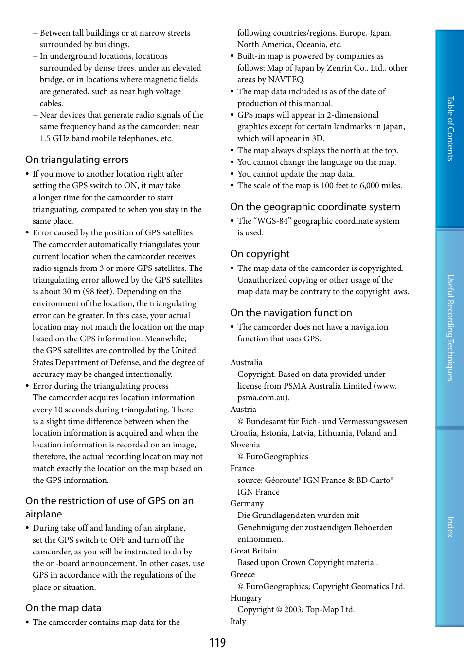 On triangulating errors, On the restriction of use of gps on an airplane, On the map data | On the geographic coordinate system, On copyright, On the navigation function | Sony HDR-CX500V User Manual | Page 119 / 130