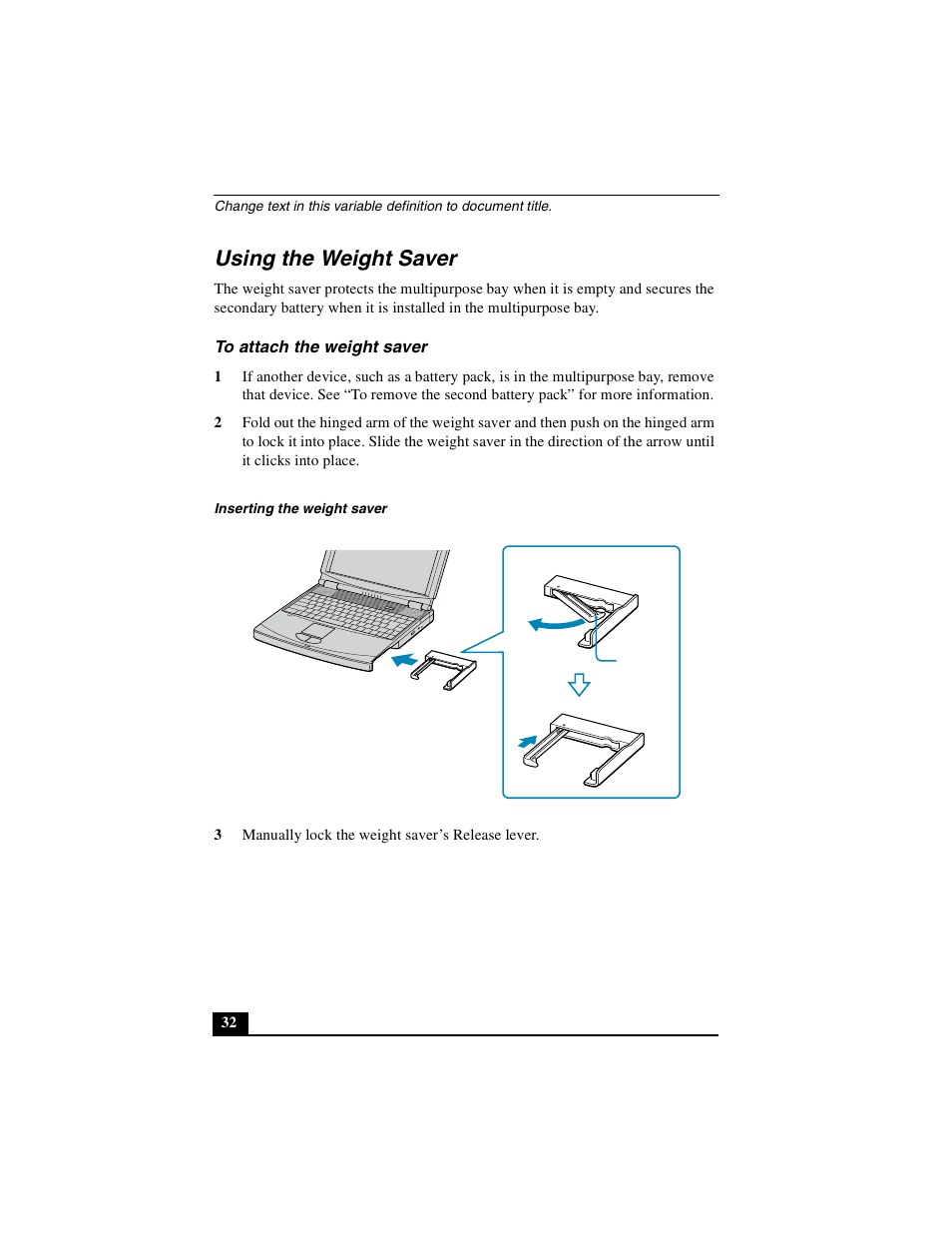 Using the weight saver, To attach the weight saver | Sony PCG-FXA49 User Manual | Page 32 / 116