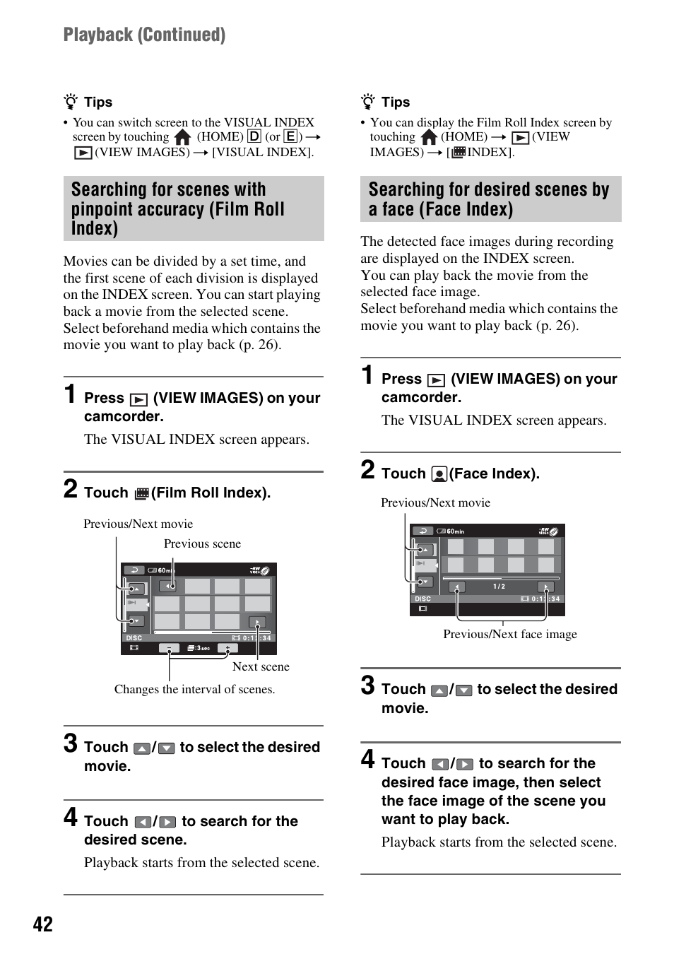Searching for scenes by pinpoint, Film roll index), Searching for desired scenes by | Face (face index), X (p. 42), Dex (p. 42), Ndex (p. 42, P. 42), Playback (continued) | Sony DCR-DVD910 User Manual | Page 42 / 151