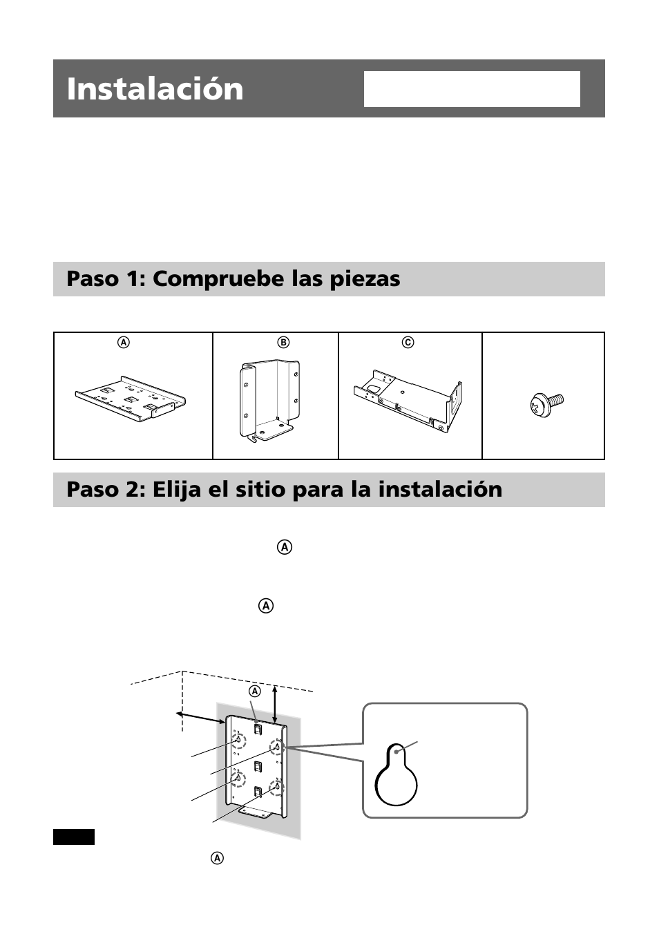 Instalación, Paso 1: compruebe las piezas, Paso 2: elija el sitio para la instalación | Para distribuidores sony | Sony SU-W200 User Manual | Page 24 / 32