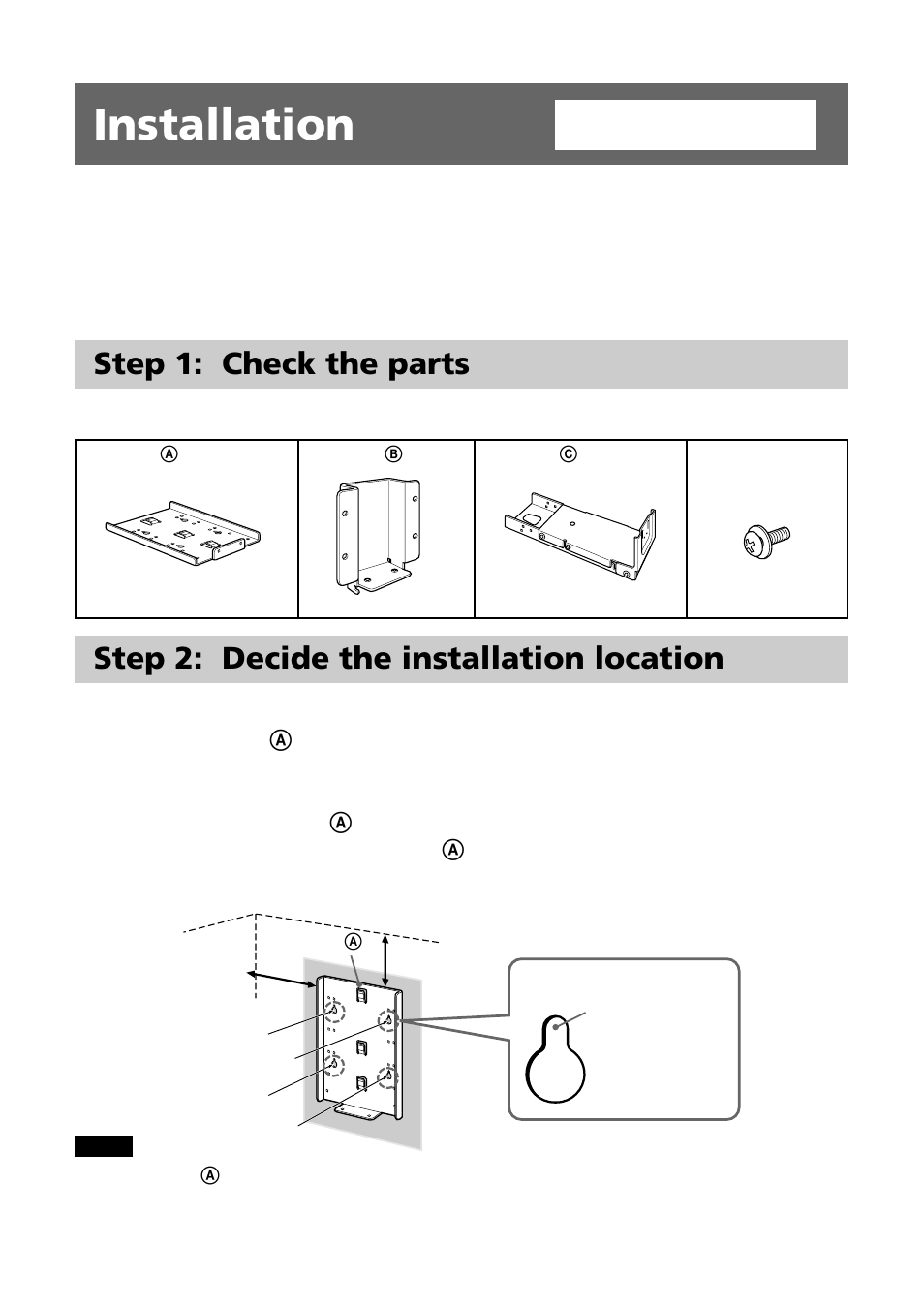 Installation, Step 1: check the parts, Step 2: decide the installation location | For sony dealers | Sony SU-W200 User Manual | Page 4 / 32