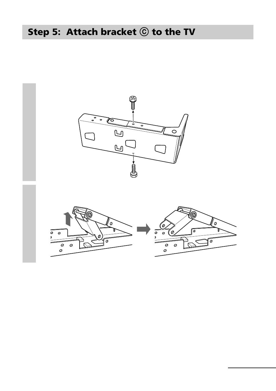 Step 5: attach bracket c to the tv | Sony SU-W200 User Manual | Page 7 / 32