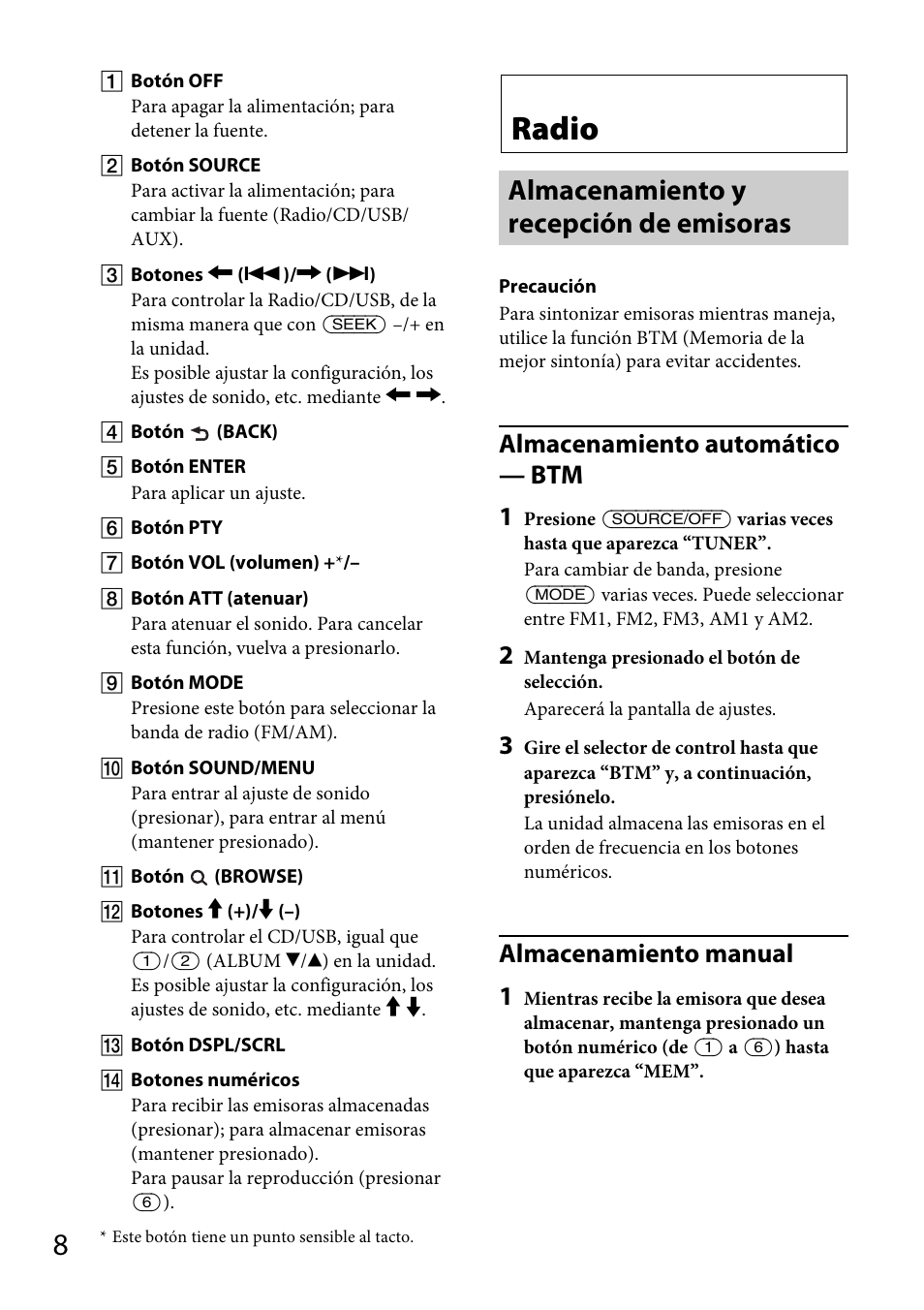 Radio, Almacenamiento y recepción de emisoras, Almacenamiento automático — btm 1 | Almacenamiento manual 1 | Sony CDX-GT40UW User Manual | Page 28 / 48
