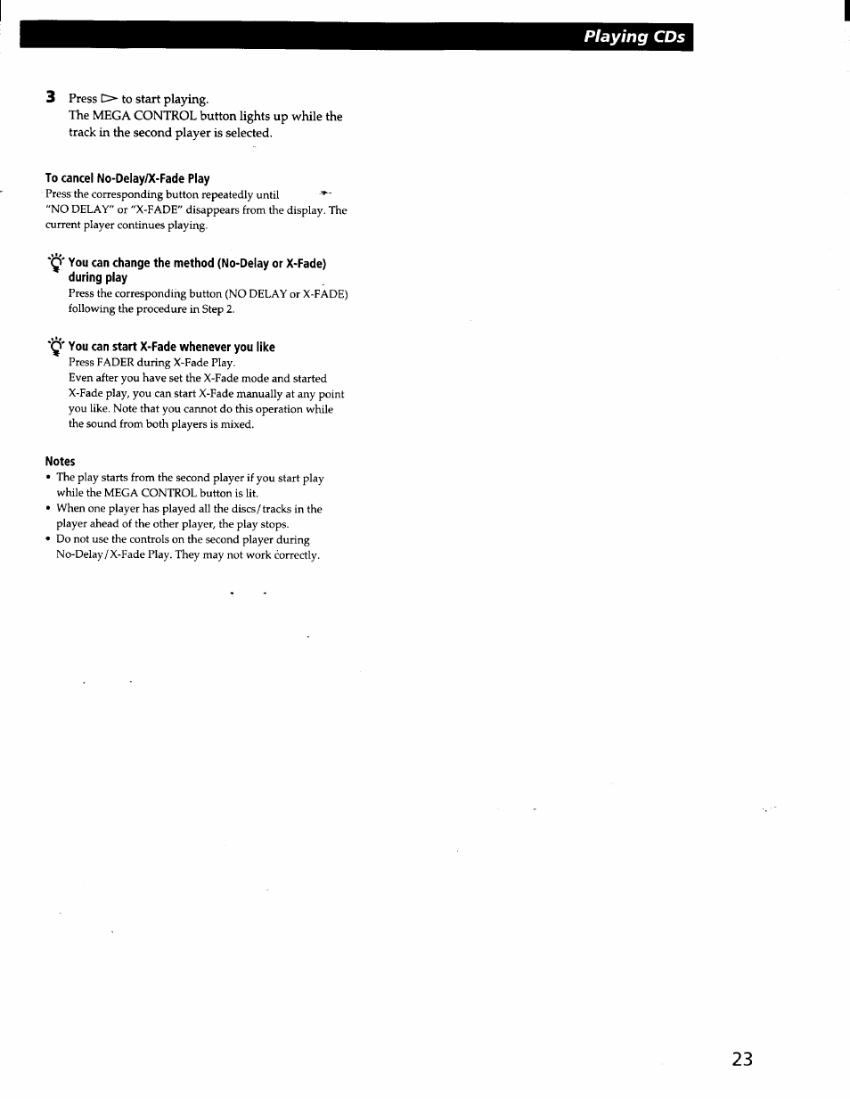 To cancel no-delay/x-fade play, You can start x-fade whenever you like, Notes | Playing cds | Sony CDP-CX57 User Manual | Page 24 / 33