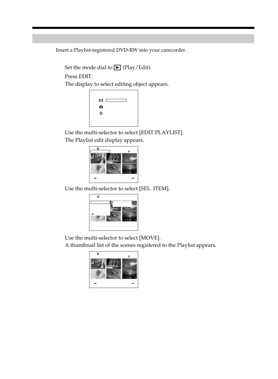 Changing the order within the playlist, Changing the order within the, Playlist | Set the mode dial to (play/edit), Use the multi-selector to select [sel. item | Sony DCR-DVD101 User Manual | Page 82 / 148