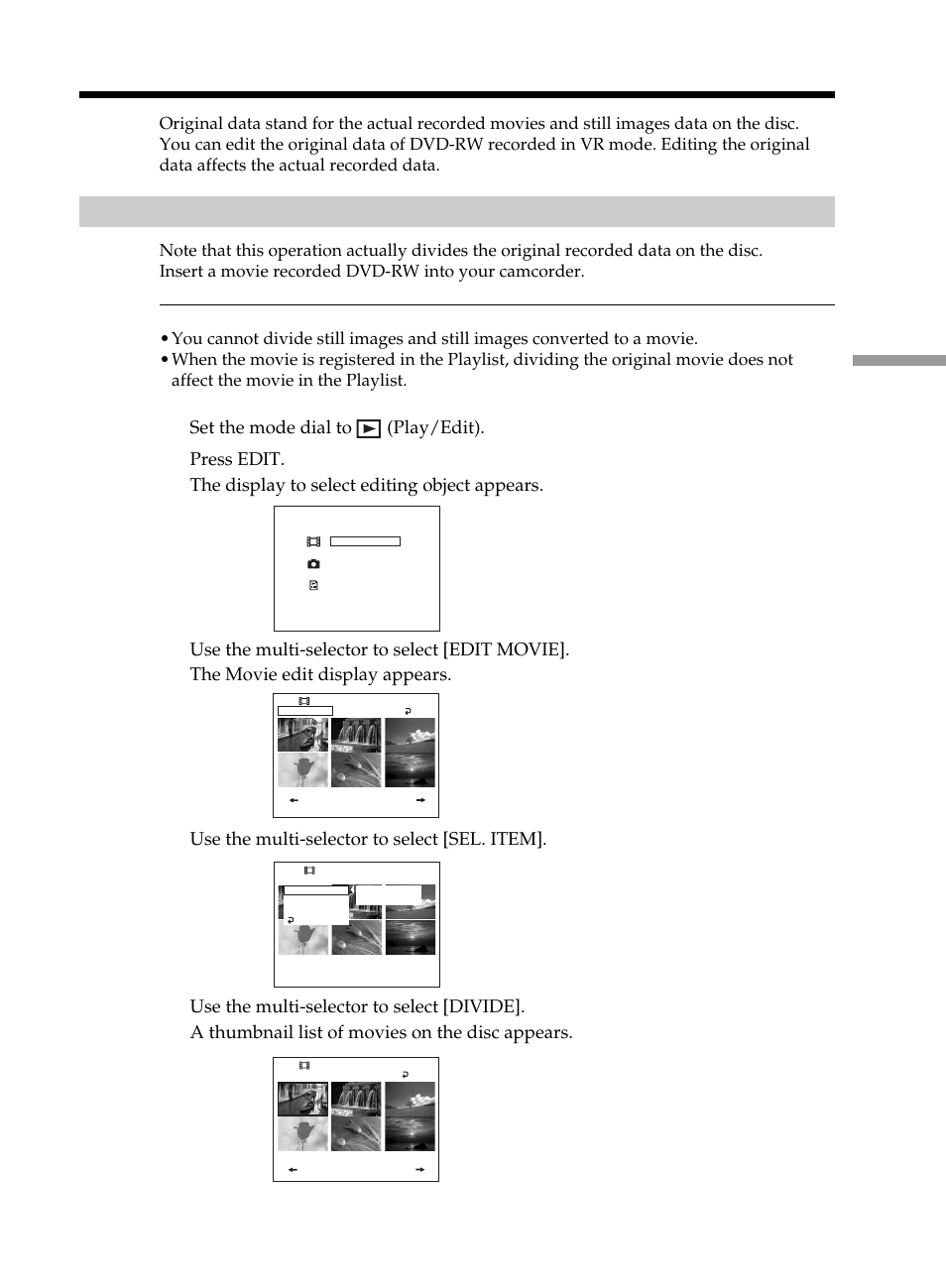 Editing the original data, Dividing a movie, Set the mode dial to (play/edit) | Use the multi-selector to select [sel. item | Sony DCR-DVD101 User Manual | Page 87 / 148