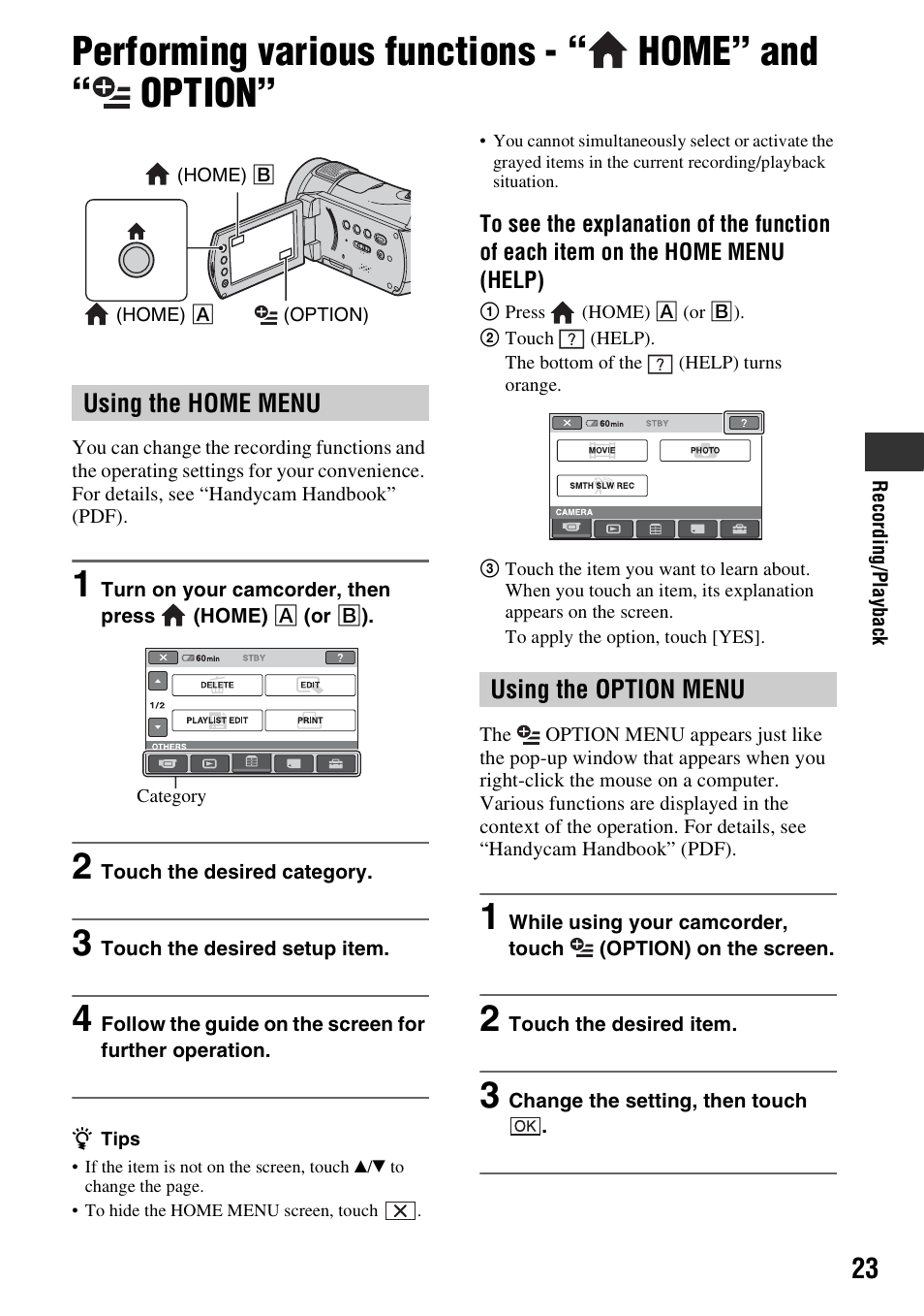 Performing various functions, Home” and, Option | N (p. 23) | Sony HDR-CX7 User Manual | Page 23 / 40