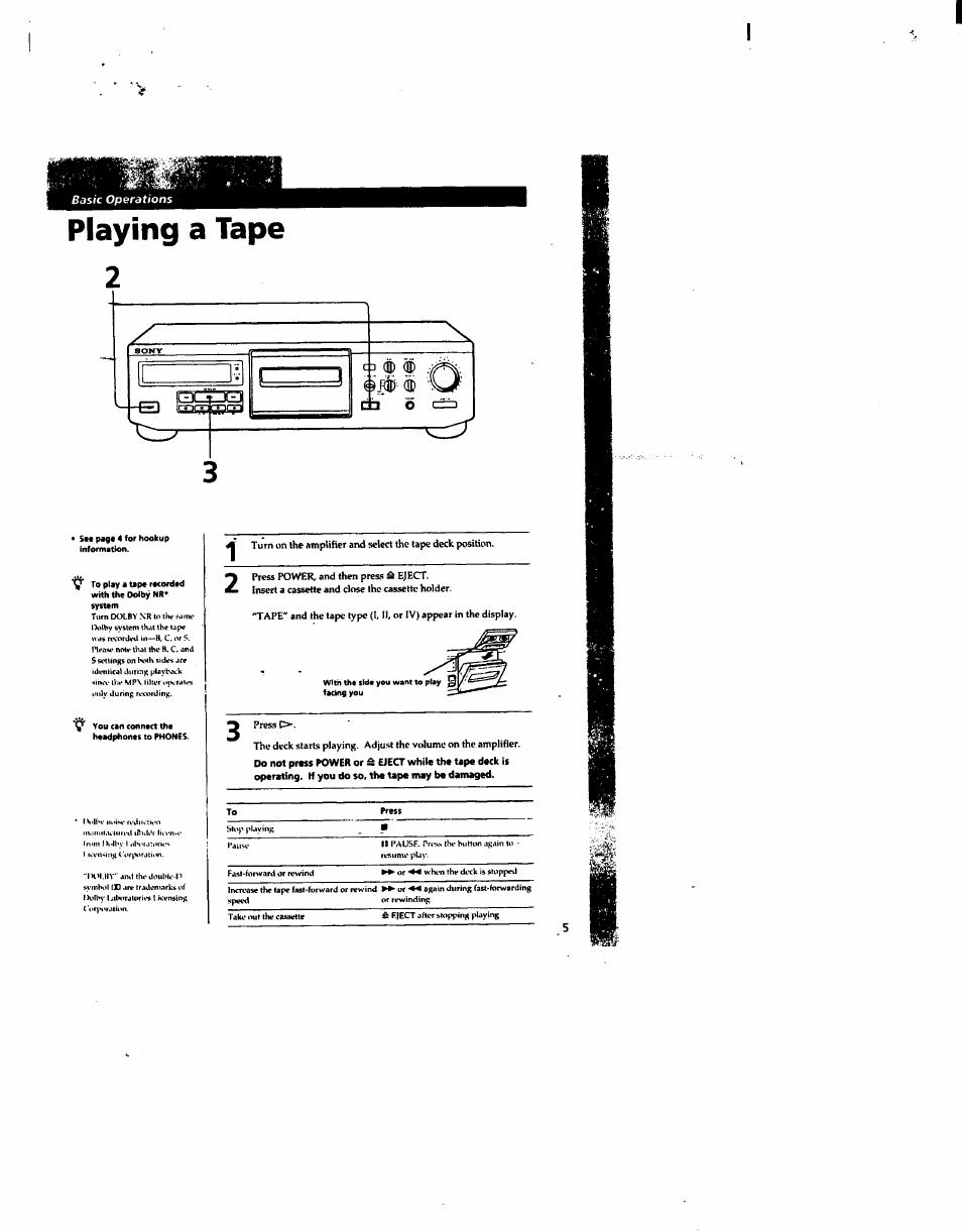 Playing a tape, St* pagt 4 for hookup information, To play a tap« rtcerded with the oolby nr* system | You can connect the headphones to phones, Playing a tape 2 | Sony TC-KA1ESA User Manual | Page 5 / 14