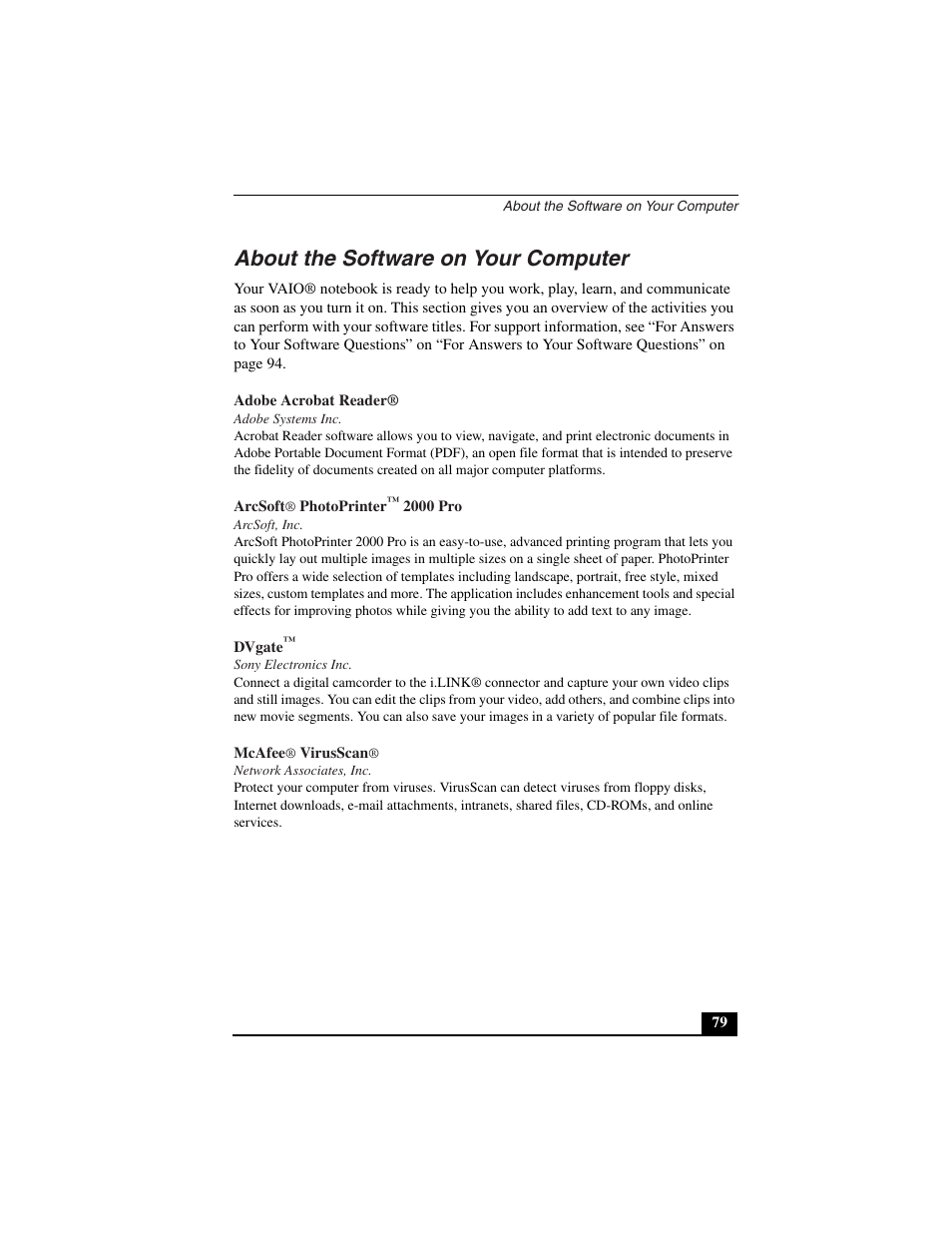About the software on your computer, Adobe acrobat reader, Adobe systems inc | Arcsoft® photoprinter™ 2000 pro, Arcsoft, inc, Dvgate, Sony electronics inc, Mcafee® virusscan, Network associates, inc | Sony PCG-C1VN User Manual | Page 80 / 125