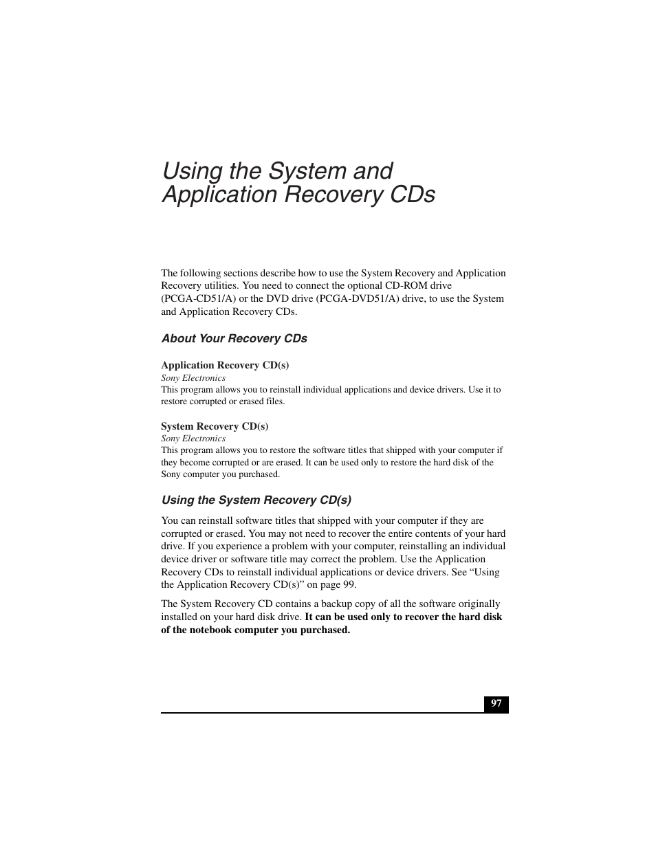 Using the system and application recovery cds, About your recovery cds, Application recovery cd(s) | Sony electronics, System recovery cd(s), Using the system recovery cd(s) | Sony PCG-C1VN User Manual | Page 98 / 125