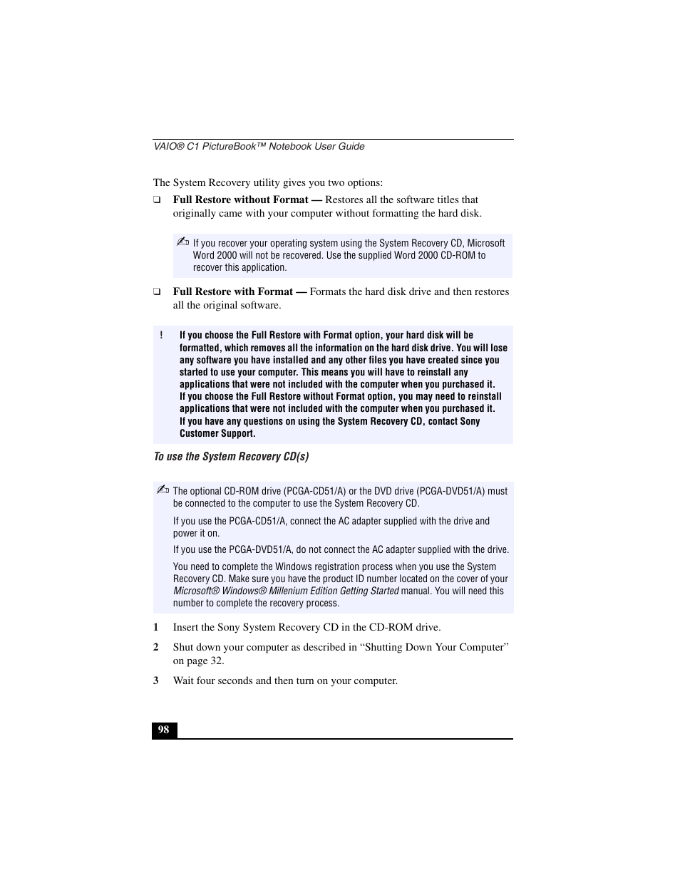 Full restore without format, Full restore with format, To use the system recovery cd(s) | 3 wait four seconds and then turn on your computer | Sony PCG-C1VN User Manual | Page 99 / 125