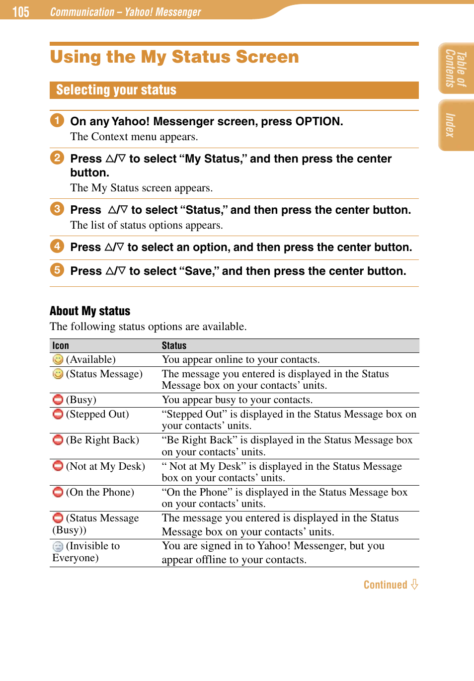 Using the my status screen, Selecting your status | Sony COM-1 User Manual | Page 105 / 252