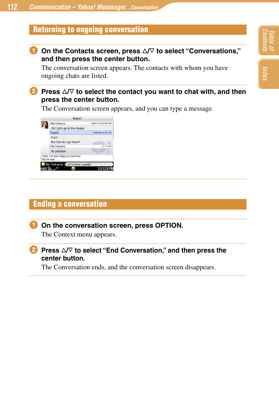 Returning to ongoing conversation, Ending a conversation | Sony COM-1 User Manual | Page 112 / 252