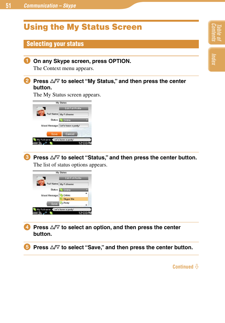 Using the my status screen, Selecting your status | Sony COM-1 User Manual | Page 51 / 252
