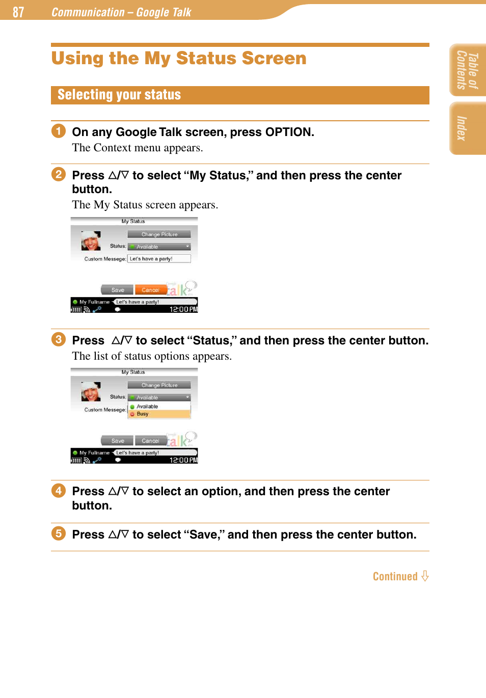 Using the my status screen, Selecting your status | Sony COM-1 User Manual | Page 87 / 252