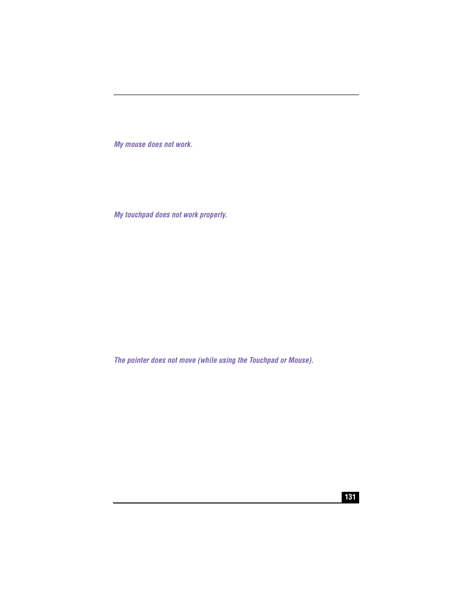 Troubleshooting the mouse and touchpad, My mouse does not work, My touchpad does not work properly | 1 click start > programs > sony notebook setup, 2 select the touchpad tab, 3 click use touchpad and click ok | Sony PCG-R505TSK User Manual | Page 131 / 150