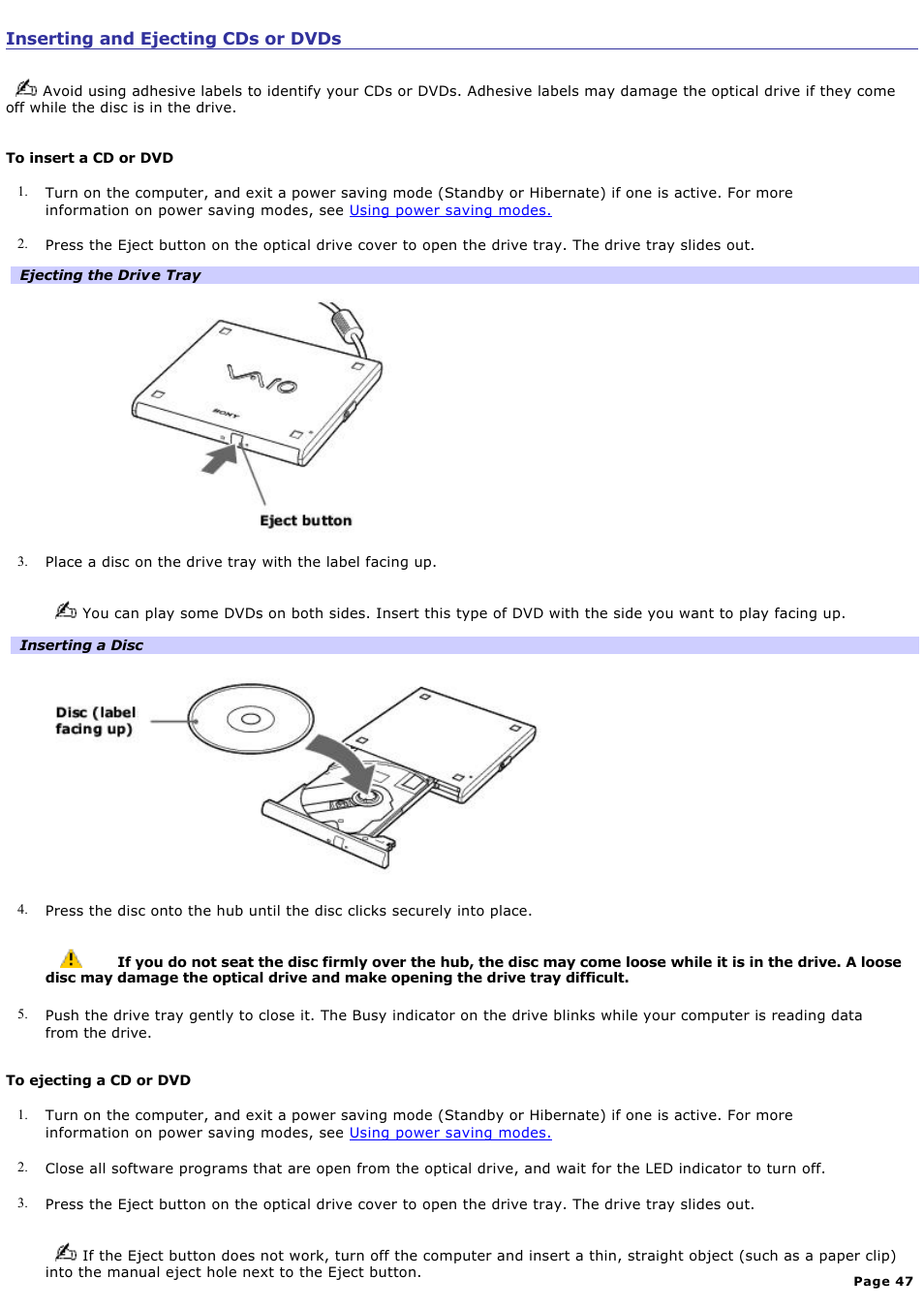 Inserting and ejecting cds or dvds, Inserting, And ejecting cds or dvds | Sony PCG-SRX99K User Manual | Page 47 / 217