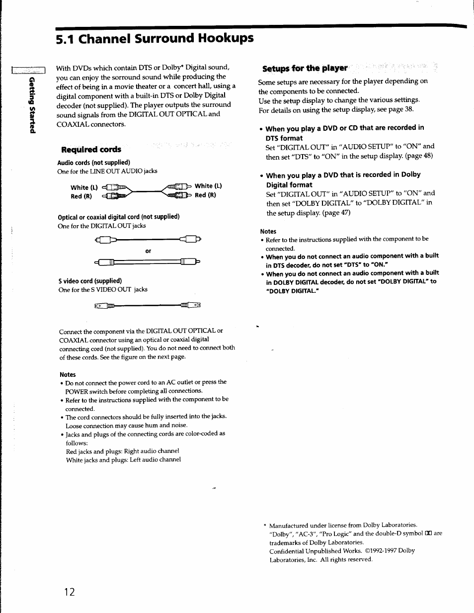 1 channel surround hookups, White (l), Optical or coaxial digital cord (not supplied) | S video cord (supplied), Notes, Required cords, Setups for the player | Sony DVP-S330 User Manual | Page 12 / 62