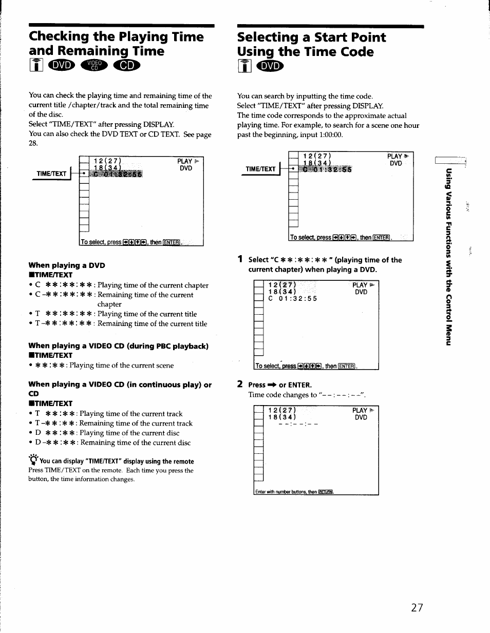 Checking the playing time remaining time, When playing a dvd ■time/text, When playing a video cd (in continuous play) or cd | Time/text, Selecting a start point l^ing the time code, C 01 :32:55, 2 press ^ or enter | Sony DVP-S330 User Manual | Page 27 / 62