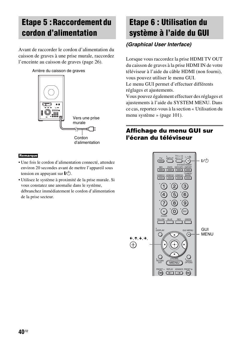 Etape 5 : raccordement du cordon d’alimentation, Etape 6 : utilisation du système à l’aide du gui, Etape 5 : raccordement du cordon | D’alimentation, Etape 6 : utilisation du système à l’aide du, Gui (graphical user interface), Affichage du menu gui sur l’écran du téléviseur, Graphical user interface) | Sony HT-CT500 User Manual | Page 146 / 340