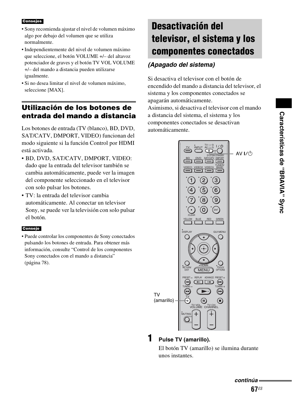 Desactivación del televisor, el sistema y, Los componentes conectados (apagado del sistema), Ca ra c te rís tic a s de “ bra via” sy n c | Apagado del sistema), Pulse tv (amarillo), Continúa | Sony HT-CT500 User Manual | Page 287 / 340