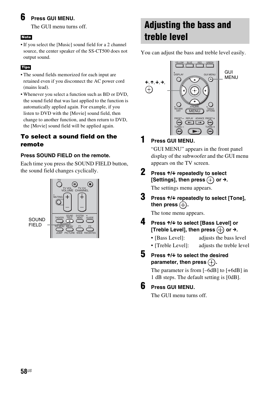 Adjusting the bass and treble level, The gui menu turns off, The settings menu appears | The tone menu appears | Sony HT-CT500 User Manual | Page 58 / 340