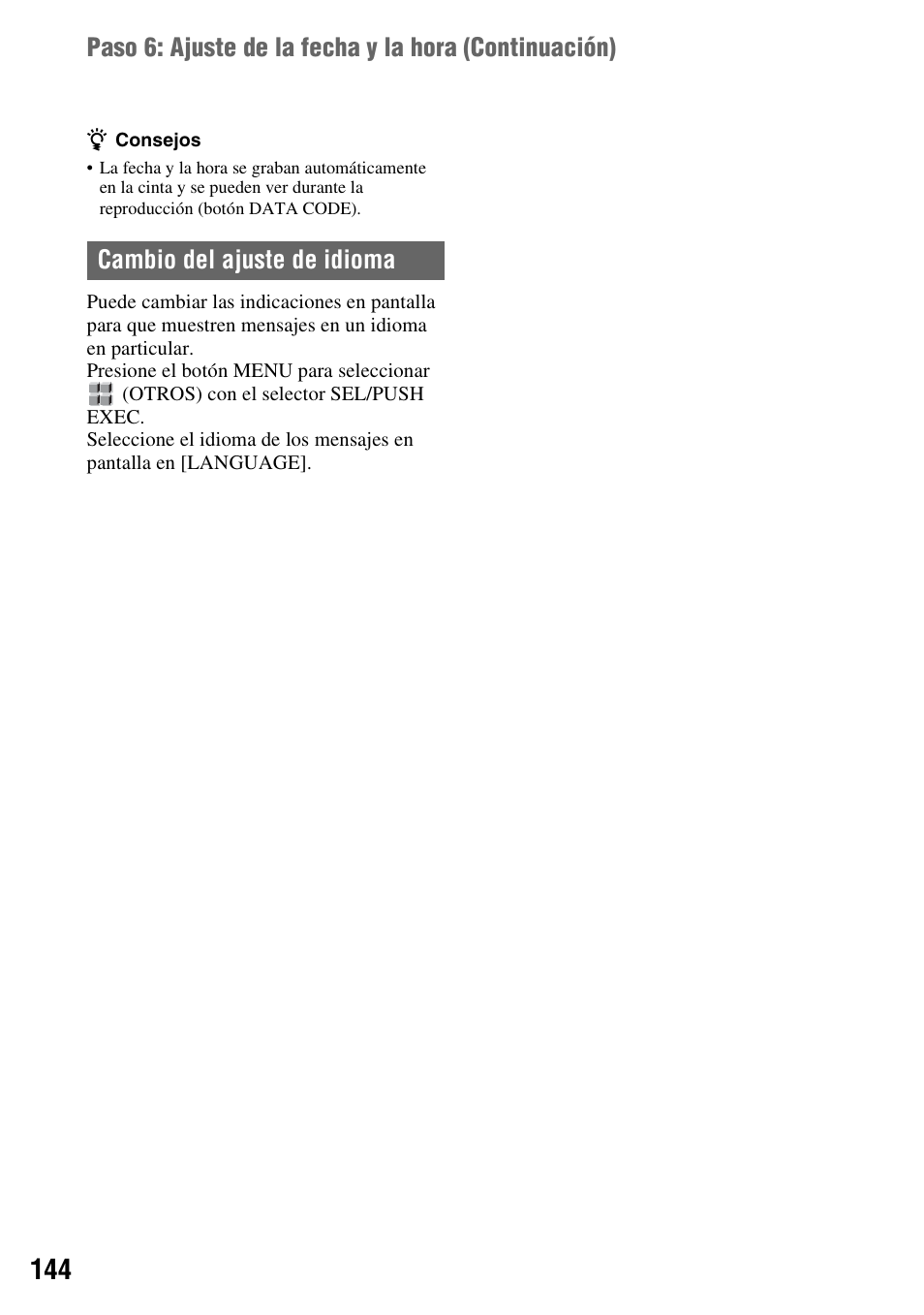 Cambio del ajuste de idioma | Sony HDR-FX1000 User Manual | Page 144 / 151