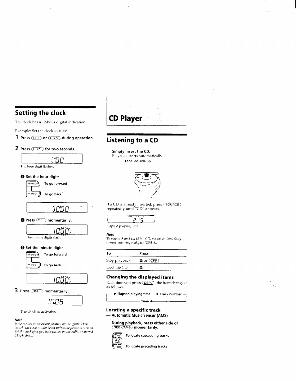 Setting the clock, 1 press (off) or cdspll during operation, 2 press (pspq for two seconds | O set the hour digits, O set the minute digits, 3 press ( pspq momentarily, Listening to a cd, Simply insert the cd, Changing the displayed items, Locating a specific track | Sony CDX-4160 User Manual | Page 5 / 14