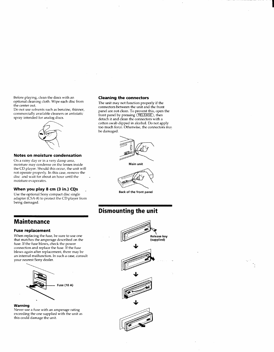 Cleaning the connectors, Notes on moisture condensation, When you play 8 cm (3 in.) cds | Maintenance, Fuse replacement, Dismounting the unit | Sony CDX-4160 User Manual | Page 9 / 14