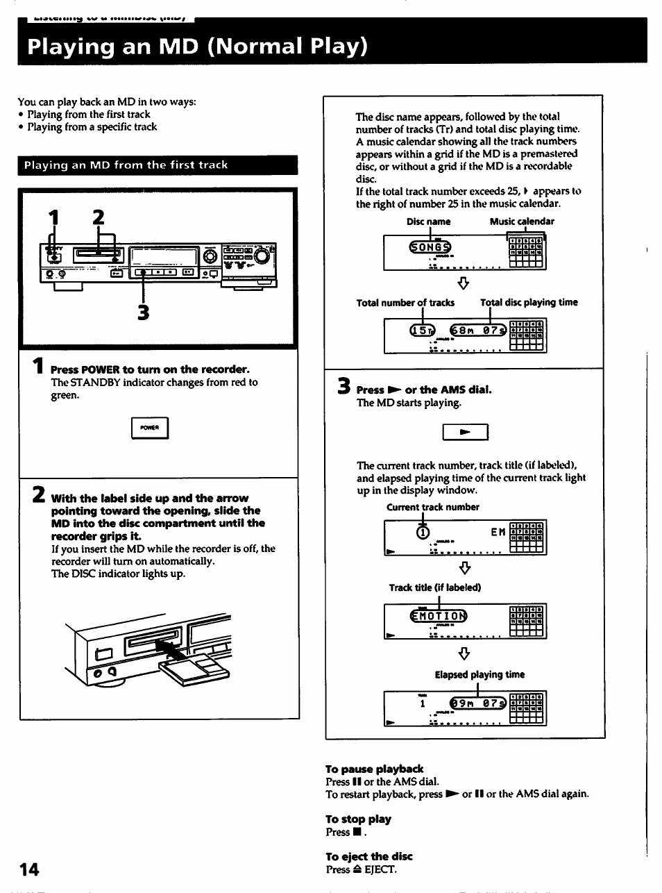 Playing an md (normal play), Press power to turn on the recorder, Disc name | Music calendar, Songs, 3 press or the ams dial, Current track number, Ellotion), To pause playback, To stop play | Sony MDS-501 User Manual | Page 14 / 51