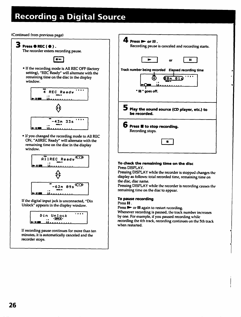 Recording a digital source, 3 press • rec (•), 4 press ► or ii | To check the remaining time on the disc, To pause recording | Sony MDS-501 User Manual | Page 26 / 51